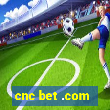 cnc bet .com